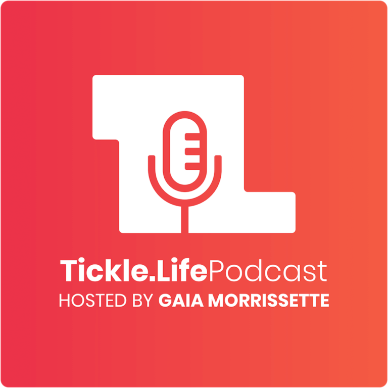 Tickle.Life Podcast